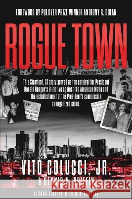 Rogue Town Vito Colucci Dennis Griffin Anthony Dolan 9798987847701 Byron House Books