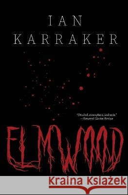 Elmwood Ian Karraker   9798987847909 Gray River Publishing