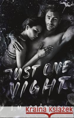 Just One Night J M Goodrich   9798987855102 J.M. Goodrich