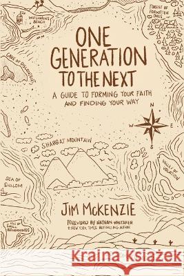 One Generation to the Next Jim McKenzie   9798987869376 Genesis Publishing House