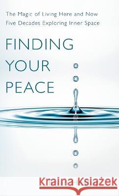 Finding Your Peace Brian Heston   9798987881217 Ocean in the Drop Publishing Company