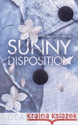 Sunny Disposition: Alternate Cover Edition Deanna Grey   9798987895504 Deanna Grey