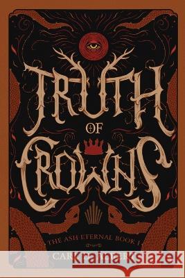 Truth of Crowns Carl D Albert   9798987897515 Carl D. Albert
