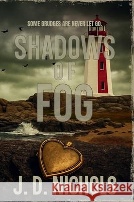 Shadows of Fog J D Nichols   9798987899335 Crepe Myrtle Press