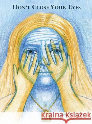 Don't Close Your Eyes Hanna Melnyczuk   9798987924105 Arrowsmith Press