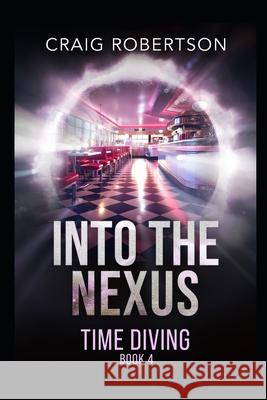 Into The Nexus Craig Robertson 9798987949269