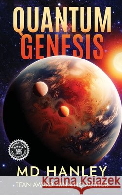 Quantum Genesis Hanley, Adams, Christine A. 9798987974063 Hanley-Adams Publishing