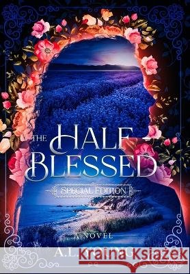 The Half-Blessed: Special Edition A L Young   9798988003007 A.L. Young