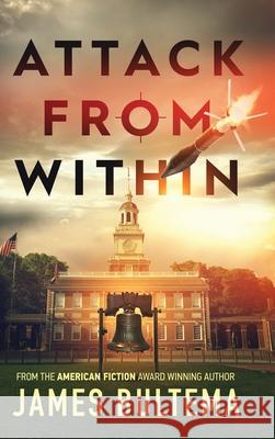 Attack from Within James Bultema 9798988075134