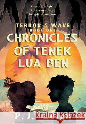 Chronicles of Tenek lua Ben Leigh, Pj 9798988143888 Brave Girls Press