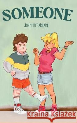 Someone McFarlane Kevin Mura  9798988169130