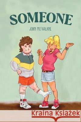 Someone McFarlane Kevin Mura  9798988169147