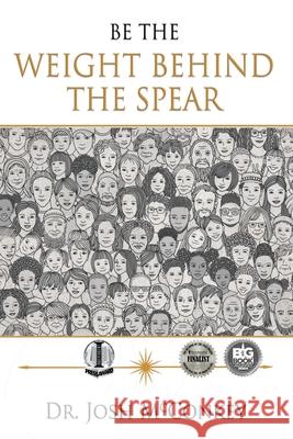 Be The Weight Behind The Spear Josh McConkey 9798988172208