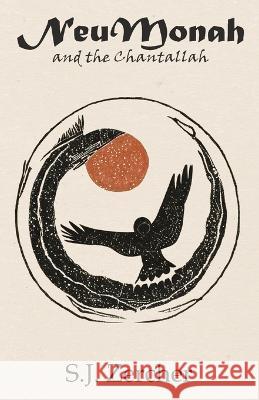 NeuMonah: and the Chantallah Stacy Jo Zercher   9798988177807 Chantalla