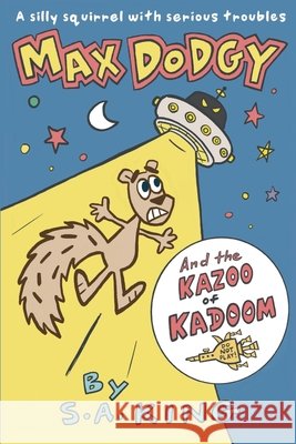 Max Dodgy and the Kazoo of Kadoom King, S. a. 9798988184300 Keydu Press
