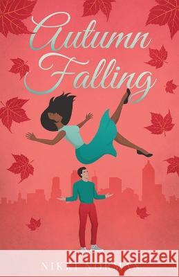 Autumn Falling Nikki Norman   9798988186700 Nikki Norman