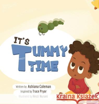 It's Tummy Time Ashiana Coleman   9798988218517 Ashiana Coleman
