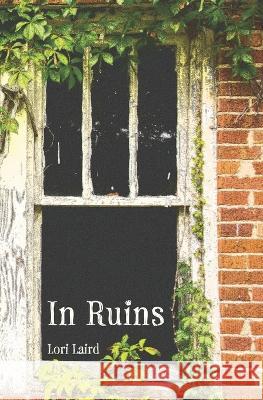In Ruins Lori Laird   9798988241720 Forzora, LLC