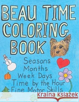 Beau Time Coloring Book Becky A 9798988246596
