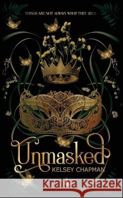 Unmasked Kelsey Chapman   9798988257714 Kelsey Chapman
