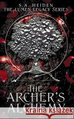 The Archer's Alchemy S a Heiden 9798988270935