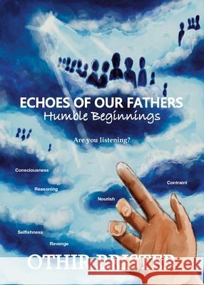 Echoes of Our Fathers Othir Brister, C Lewis, Neville McDowell 9798988275428