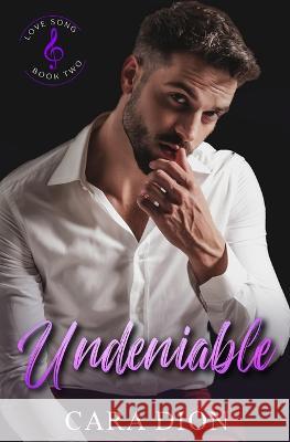 Undeniable Cara Dion   9798988282600 Cara Dion