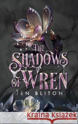 The Shadows of Wren Jen Bliton Rena Violet Erin Young 9798988324713 Jennifer Bliton