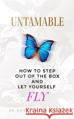 Untamable Kristy Singer-Macnair   9798988337317 Empiremaker Media