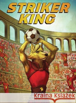 Striker King Michelle Marie McNiff Kurt Huggins  9798988369431 Michelle Marie McNiff