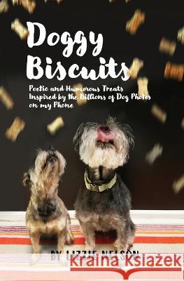 Doggy Biscuits Lizzie Nelson   9798988372301 Lizzie Nelson