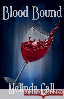 Blood Bound Melinda Call 9798988376750
