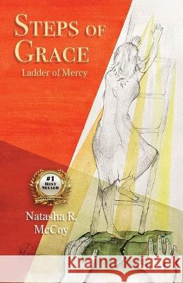 Steps of Grace, Ladder of Mercy Natasha McCoy   9798988434207 Rhg Media Productions