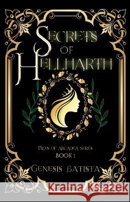Secrets Of Hellharth Genesis Batista 9798988442127