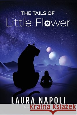 The Tails of Little Flower Napoli, Laura, Marony, Jessie 9798988463689