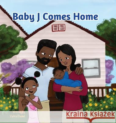 Baby J Comes Home Valtra Daniel Anna Garner  9798988471714 Ilue Books