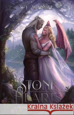 Stone Hearts: A Monster & Fae Romance S E Wendel   9798988482826 S. E. Wendel