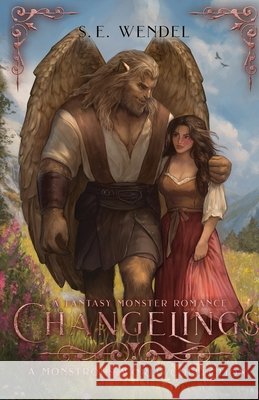 Changelings: A Monstrous World Collection Wendel, S. E. 9798988482888 S. E. Wendel