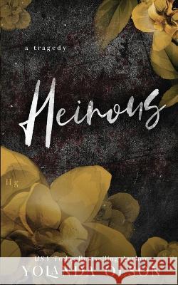 Heinous Yolanda Olson   9798988483809 Yolanda Olson