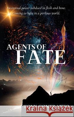 Agents of Fate Tony Contratto   9798988609018