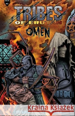 Tribes Of Erutan - Issue#3 OMEN Liccardi, Josh, Tetreault, Shawn 9798988615323 151 Productions