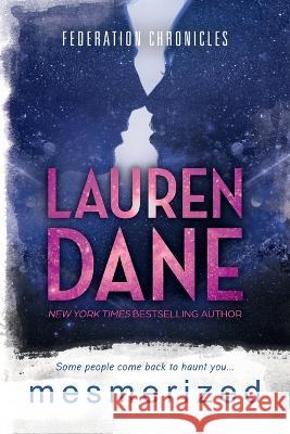 Mesmerized Lauren Dane   9798988642459 Lauren Dane Media Group