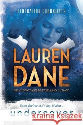 Undercover Lauren Dane   9798988642480