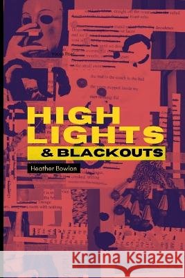 Highlights & Blackouts Warren C Longmire Heather Bowlan  9798988696803