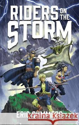 Riders on the Storm Eric Summers   9798988722410 Eric Summers