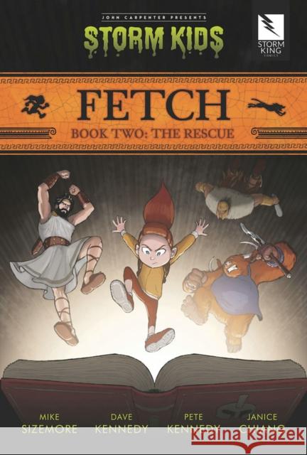 Fetch Book Two: The Rescue Mike Size 9798988728504 Storm King Productions