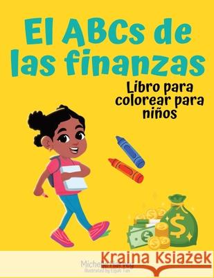 El ABCs de las Finanzas: libro para colorear para niños Michelle C Harvey 9798988795919