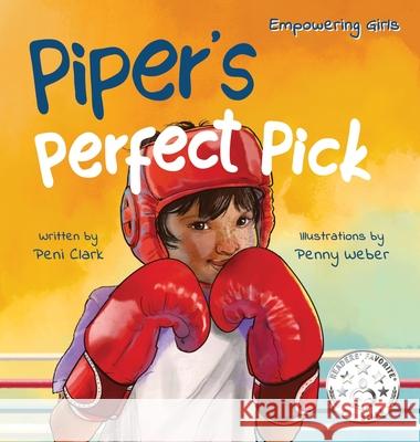 Piper's Perfect Pick Peni Clark, Penny Weber 9798988820994