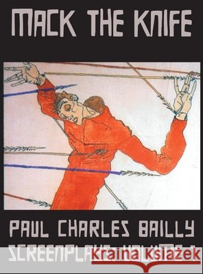 Mack The Knife Bailly, Paul Charles 9798988889922 Paul Charles Bailly, Jr. Living Trust