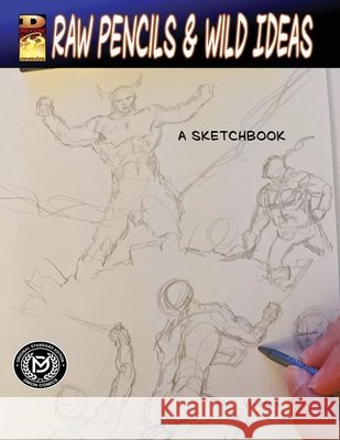 DMON COMICS-Raw Pencils & Wild Ideas Monroe, Daniel Morris 9798988915546 Pencil Werk Press